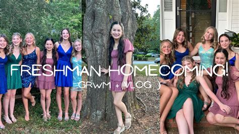 Freshman Homecominggrwm Vlog Youtube