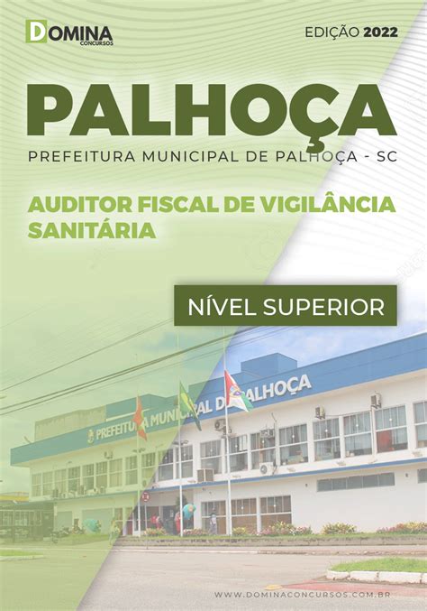 Apostila Pref Palhoça SC 2022 Auditor Fiscal de Vigilância Sanitária