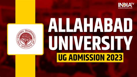 Cuet Ug 2023 Allahabad University Undergraduate Courses Registration