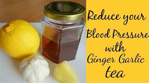 How To Lower High Blood Pressure Ginger Garlic Tea Youtube