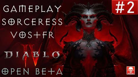 Diablo Open Beta Gameplay Sorceress Sorci Re Vostfr Partie