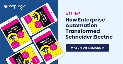 How Enterprise Automation Transformed Schneider Electric Snaplogic