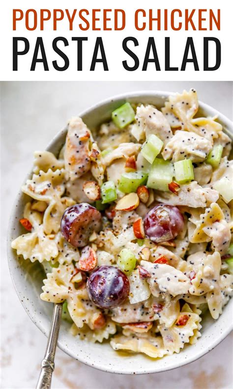 Poppy Seed Chicken Pasta Salad Eating Bird Food