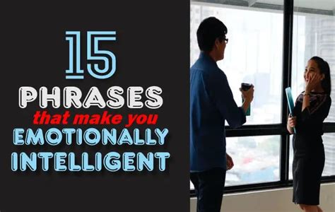 15 Phrases That Make You Emotionally Intelligent