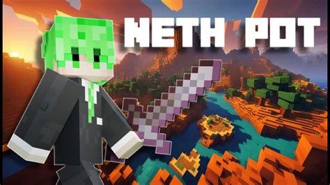 Neth Pot Montage YouTube