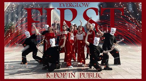 K POP IN PUBLIC ONE TAKE EVERGLOW FIRST Dance Cover By ETMAZE