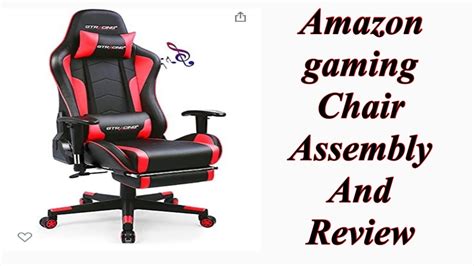 Gt Racing Gaming Chair Assembly And Review Youtube