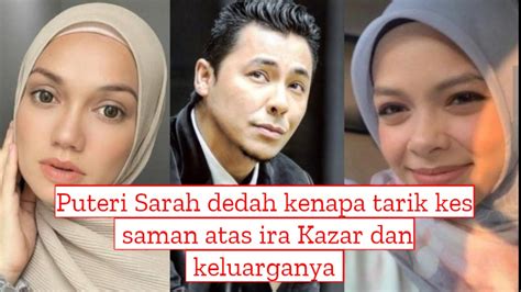 Akhirnya Puteri Sarah Dedahkan Kenapa Tarik Balik Kes Saman Atas Ira