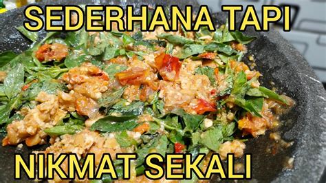 Bikin Nambah Nasi Terus Resep Tempe Penyet Sambal Kemangi Bikin