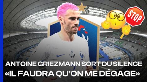 La MISE AU POINT D Antoine Griezmann Sur Sa RETRAITE INTERNATIONALE