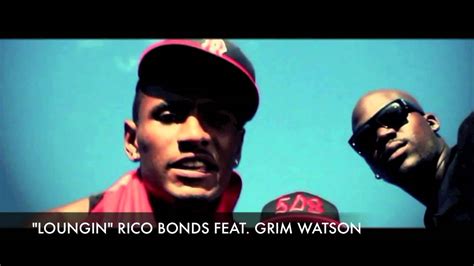 LOUNGIN RICO BONDS FEAT GRIM WATSON YouTube