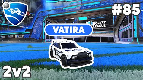 Vatira Ranked 2v2 PRO Replay 85 Rocket League Replays YouTube