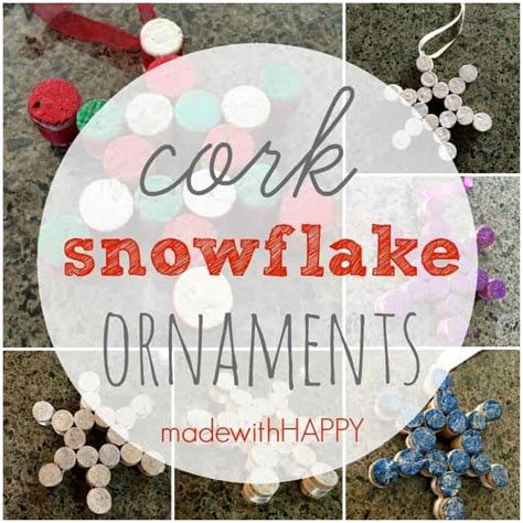 Easy Wine Cork Snowflake Ornaments Made With Happy