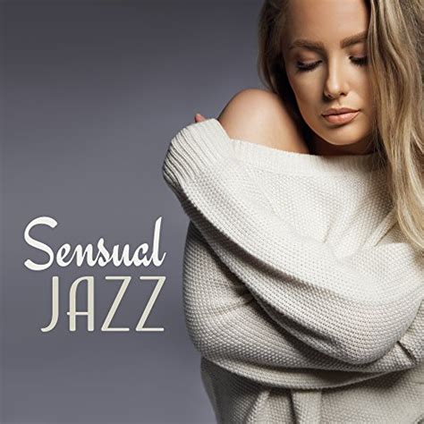 Play Sensual Jazz Sex Music Erotic Dance Fancy Games Smooth Jazz