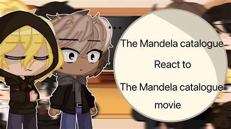 The Mandela Catalogue React To The Mandela Catalogue Movie Youtube