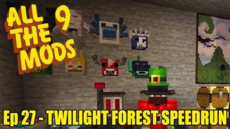 All The Mods 9 Ep27 Twilight Forest Speedrun Minecraft 1 20 YouTube