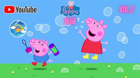 Quiz Da Peppa Pig Vol 2 YouTube