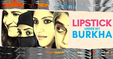 Lipstick Under My Burkha To Open Film Fest In Melbourne Lipstick