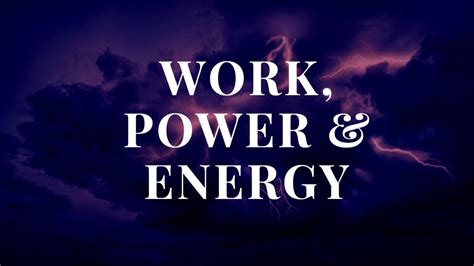 Class 11 Video 610 Workpower And Energy Youtube