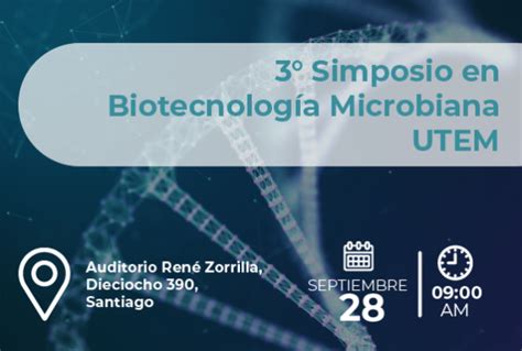 III Simposio en Biotecnología Microbiana UTEM Vinculación con el Medio