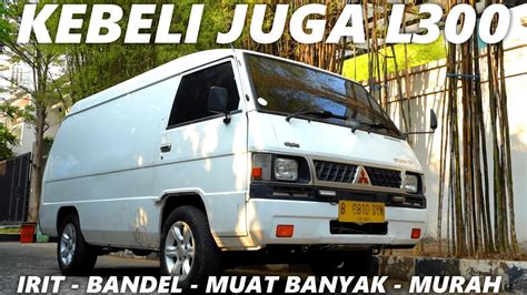 Akhirnya Beli Mitsubishi L Blind Van Buat Operasional Kita Youtube