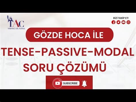 ECE HOCA TENSE PASSIVE MODAL SORU ÇÖZÜMÜ I tacdilkursu YouTube