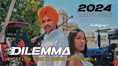 Dilemma Sidhu Moose Wala New Song Stefflon Don Letest Punjabi Song