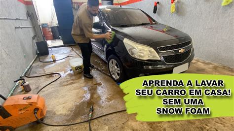 COMO LAVAR SEU CARRO EM CASA SEM RISCAR E SEM SNOW FOAM APRENDA A