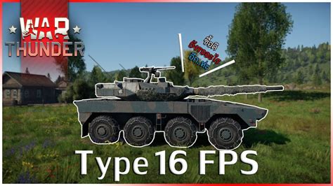 War Thunder Type 16 FPS ทกอยางดดไปหมด YouTube