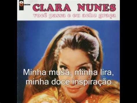 Clara Nunes Voc Passa E Eu Acho Gra A Letra