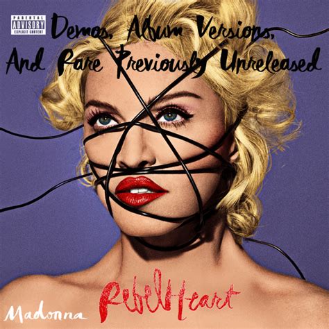 Madonna FanMade Covers Rebel Heart Demos Albums Versions And Rare