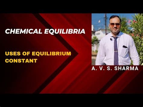 Uses Of Equilibrium Constant Applications Of Equilibrium Constant