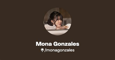 Mona Gonzales Instagram Facebook Linktree