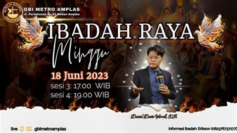 Ibadah Raya Sesi 2 Minggu 18 Juni 2023 Pkl 11 00 WIB