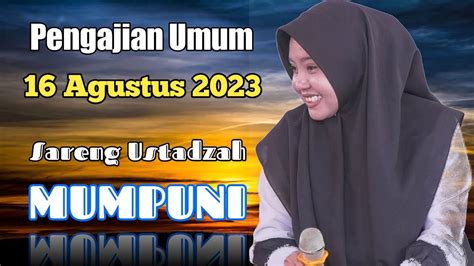 Pengajian Umum Agustus Ngaos Sareng Mumpuni Ceramah Ngapak