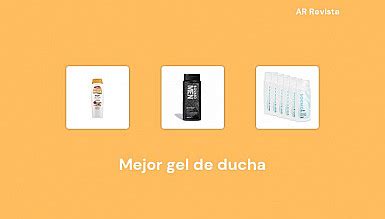 Mejor Gel De Ducha En Selecciones De Expertos