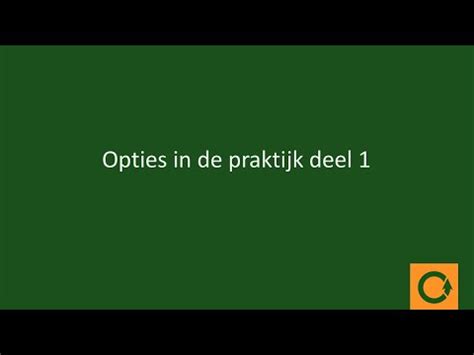 Opties In De Praktijk Deel Hoe Werkt Traden Met Opties Youtube