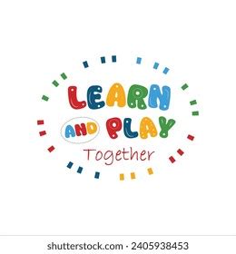 Learn Play Together Logo Stock Vector (Royalty Free) 2405938453 ...