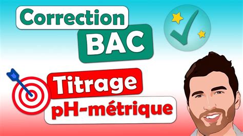 Titrage Ph M Trique Acide Base Correction Bac Terminale Sp Cialit