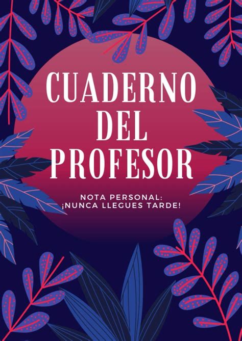 Cuaderno Profesor Todos Los Tipos De Cuadernos