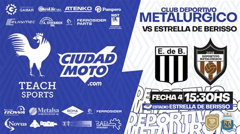 Estrella De Berisso Vs Deportivo Metal Rgico Martes De Marzo