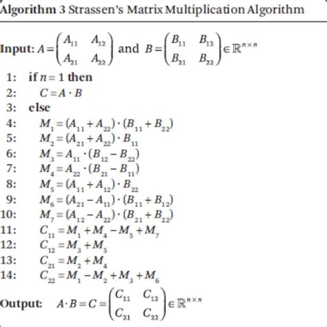 Solved Algorithm 3 Strassen's Matrix Multiplication | Chegg.com