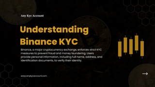 Cryptocurrency KYC Policies Comparing Binance KYC Bypass With Rivals PPT