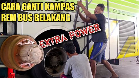 Cara Ganti Kampas Rem Bus Belakang Hino Rk Jska Nhj Youtube