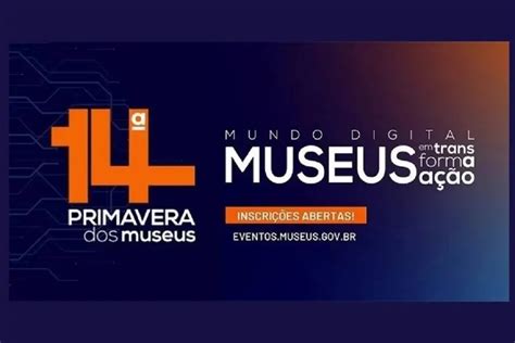 Primavera dos Museus tem programação palestra exposição e visita