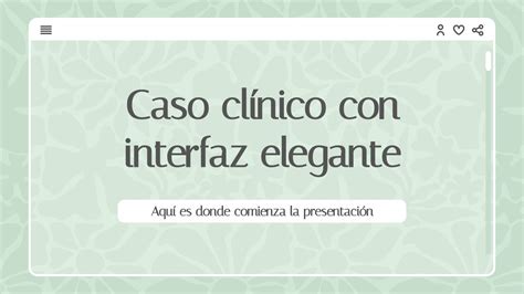 Caso Cl Nico Con Interfaz Elegante Google Slides Y Ppt