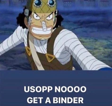 One Piece Funny Meme Usopp Nooo Get A Binder