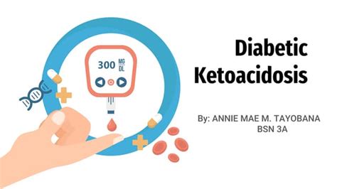 Ncm 116 Diabetic Ketoacidosis Pptx