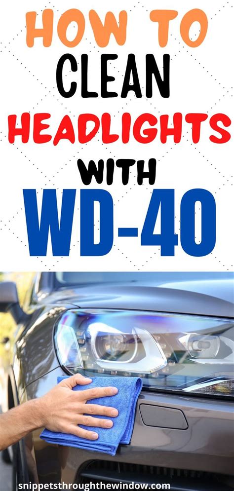 The Proper Way To Clean Headlights With Wd 40 In 2021 How To Clean