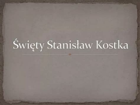 PPT Święty Stanisław Kostka PowerPoint Presentation free download